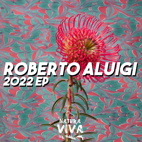 Roberto Aluigi - 2022 EP [NAT827]